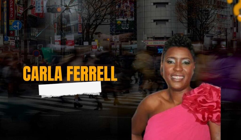 Carla Ferrell Net Worth: Salary, Career, Business & Real Wealth Breakdown
