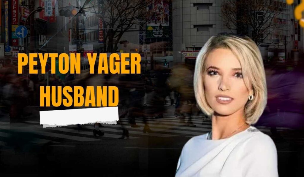 Peyton Yager Husband: The Truth About Her Relationship Status
