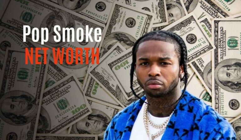 Pop Smoke Net Worth