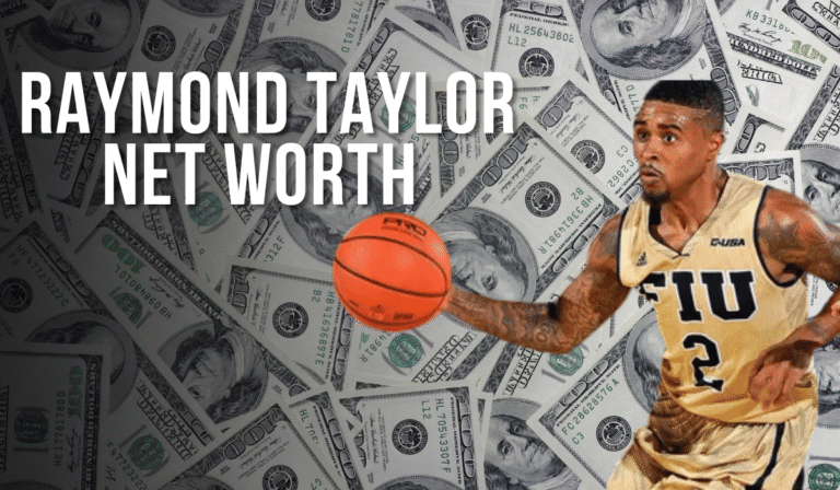 Raymond Taylor Net Worth