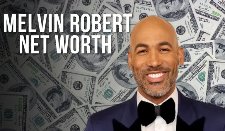 Melvin Robert Net Worth