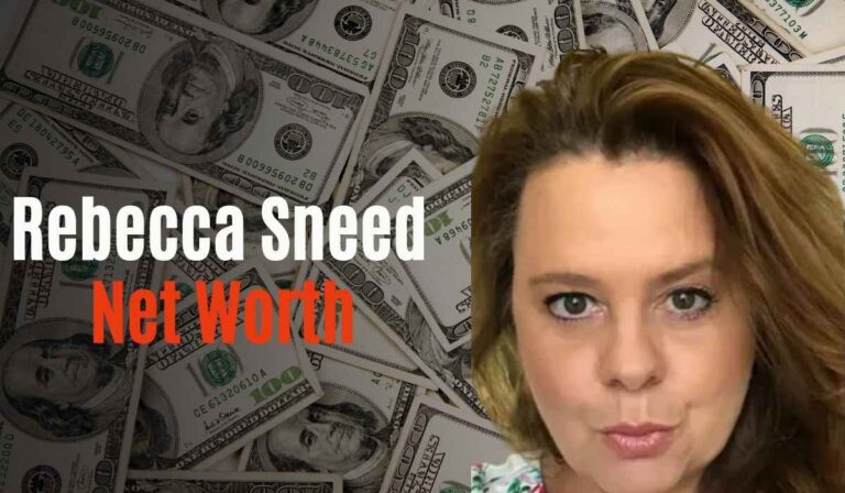 Rebecca Sneed Net Worth